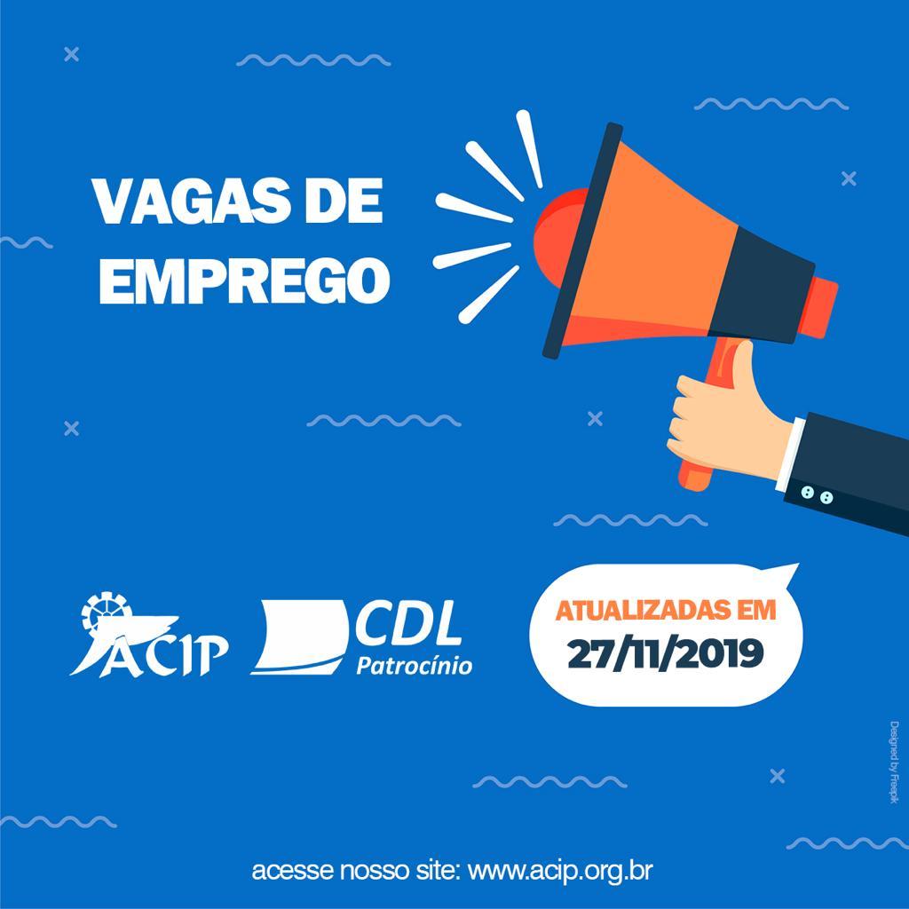 ACIP/CDL informam vagas de emprego desta quarta-feira (27/11)
