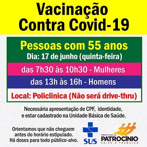 A Campanha de imunização contra a COVID-19 segue em Patrocínio, e as pessoas com 55 anos podem se vacinar nesta quinta-feira (17/06)