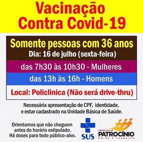 A imunização contra a COVID-19 em Patrocínio avança e nesta sexta feira será a vez das pessoas com 36 anos de idade receberem o imunizante.