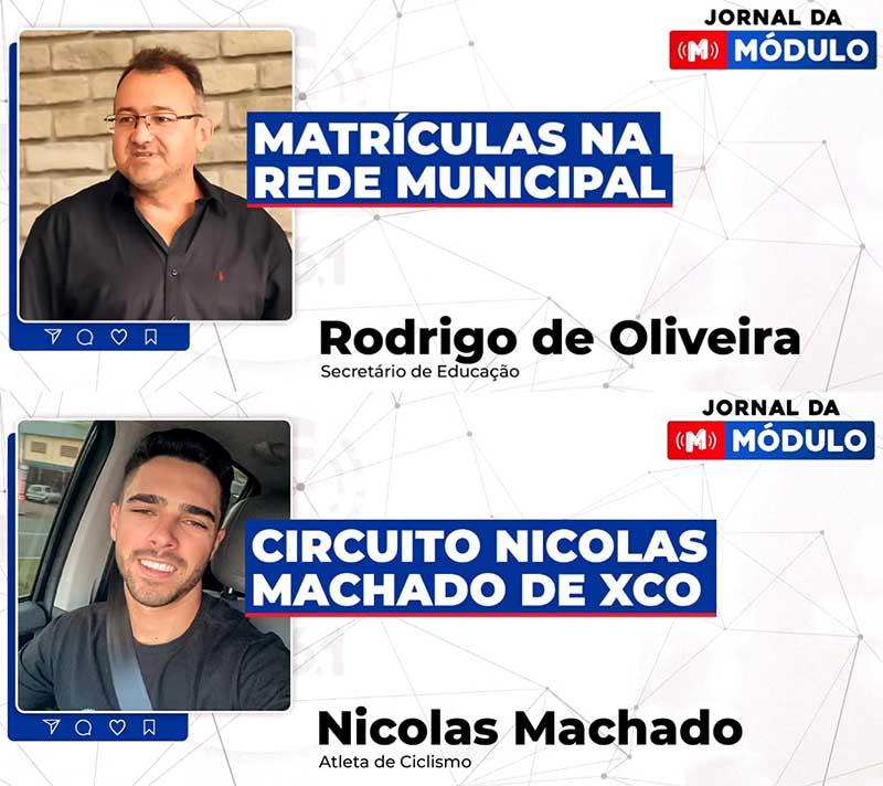 Jornal da Módulo abordou sobre Matrículas da Rede Municipal e Circuito Nicolas Machado de XCO
