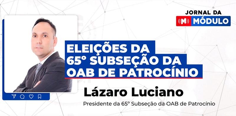 Jornal da Módulo abordou sobre as Eleições da 65ª Subseção da OAB