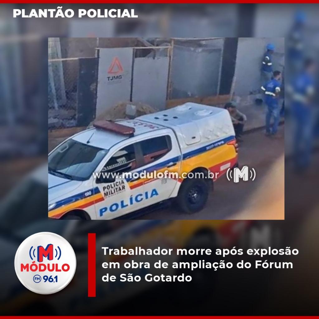 Veja o vídeo: Trabalhador morre após explosão em obra de ampliação do Fórum de São Gotardo