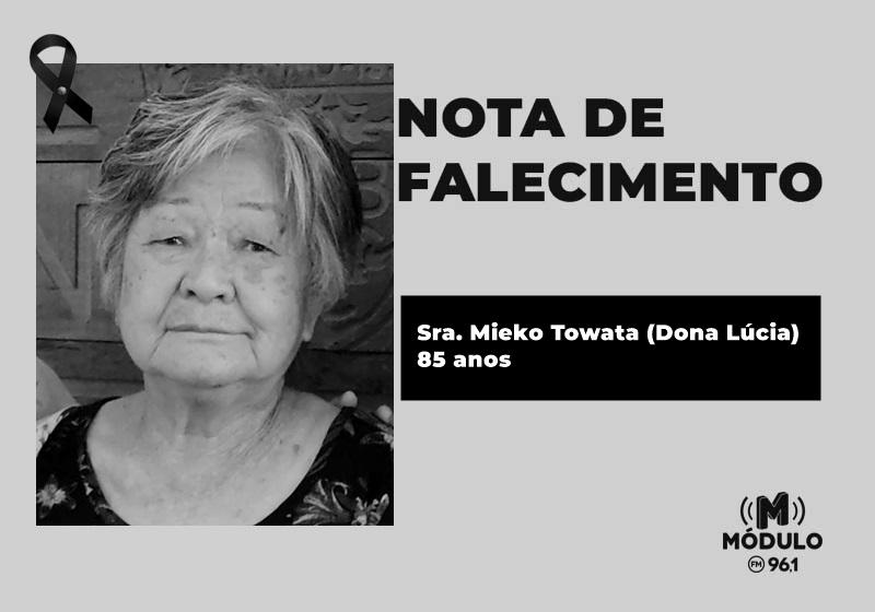 Nota de falecimento Sra. Mieko Towata (Dona Lúcia) aos 85 anos
