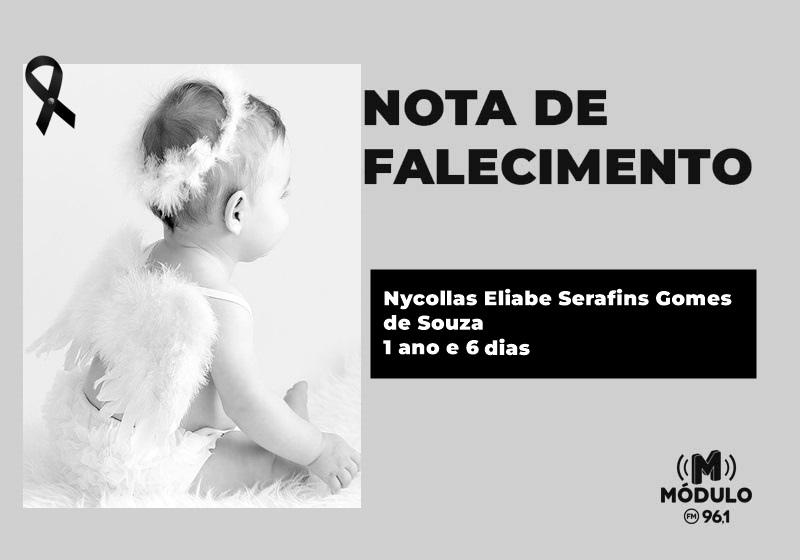 Nota de falecimento do bebê Nycollas Eliabe Serafins Gomes de Souza ao 1 ano e 6 dias