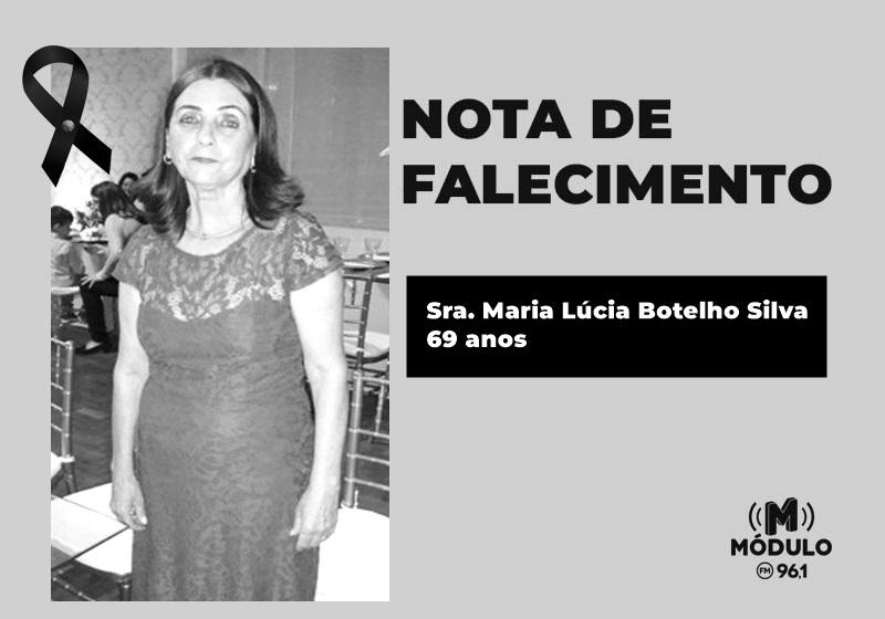 Nota de falecimento Sra. Maria Lúcia Botelho Silva aos 69 anos