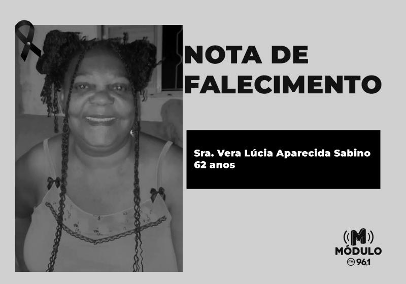 Nota de falecimento Sra. Vera Lúcia Aparecida Sabino aos 62 anos