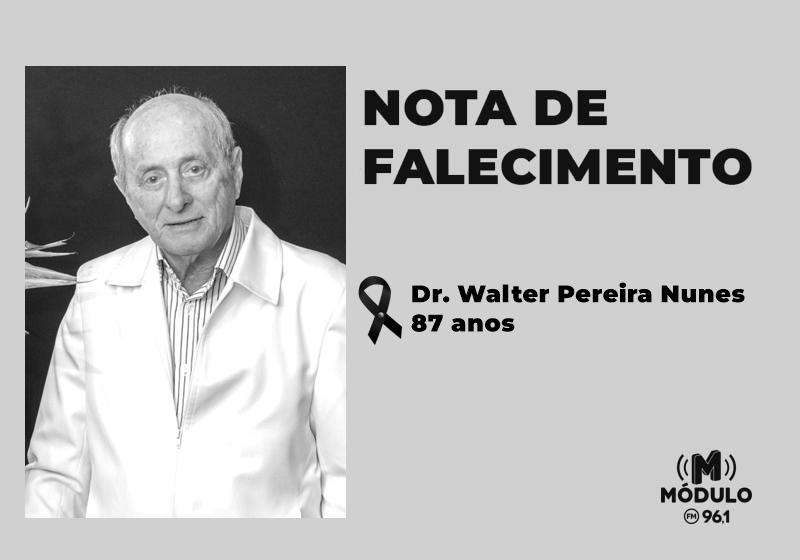 Nota de falecimento Dr. Walter Pereira Nunes aos 87...