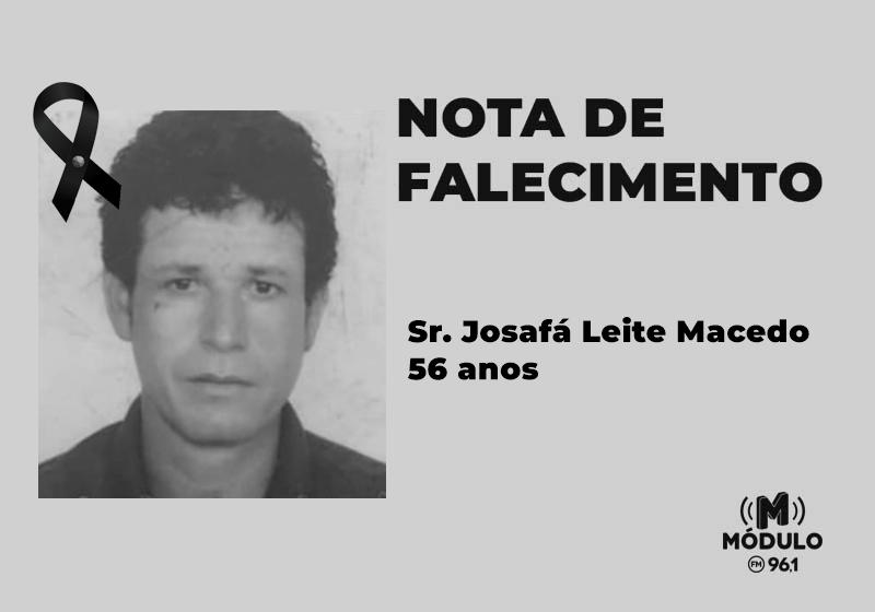 Nota de falecimento Sr. Josafá Leite Macedo aos 56 anos