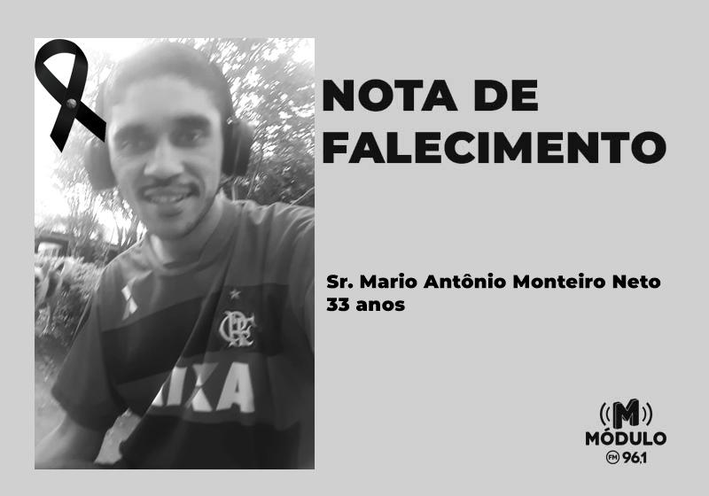 Nota de falecimento Sr. Mario Antônio Monteiro Neto aos 33 anos