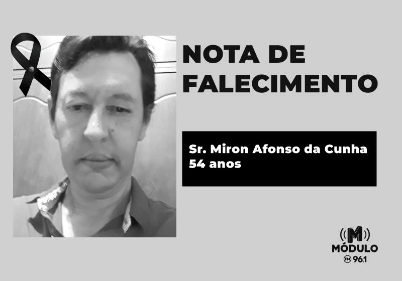 Nota de falecimento Sr. Miron Afonso da Cunha aos 54 anos