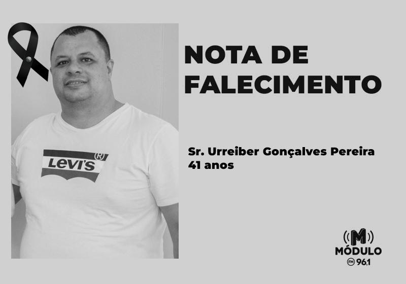 Nota de falecimento Sr. Urreiber Gonçalves Pereira aos 41 anos