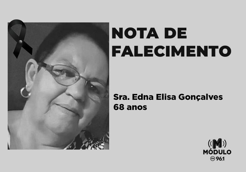 Nota de falecimento Sra. Edna Elisa Gonçalves aos 68 anos