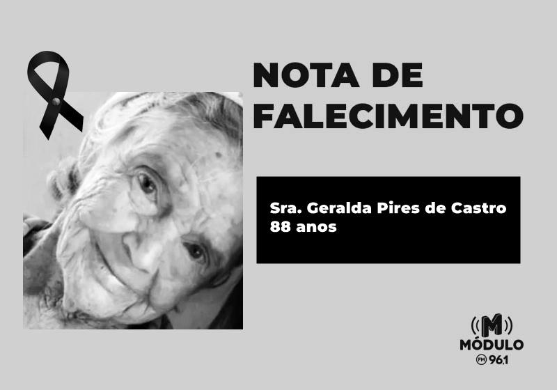 Nota de falecimento Sra. Geralda Pires de Castro aos 88 anos