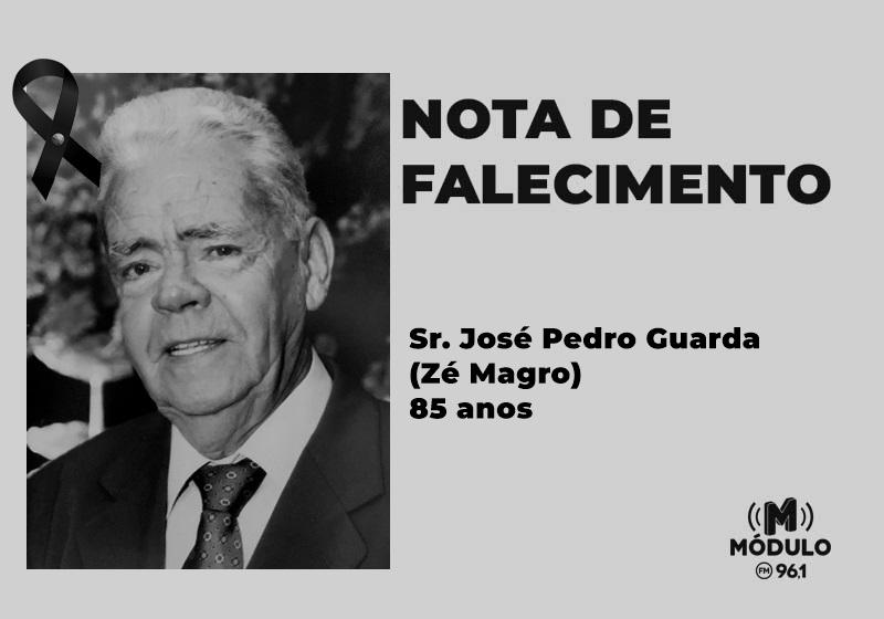 Nota de falecimento Sr. José Pedro Guarda (Zé Magro) aos 85 anos