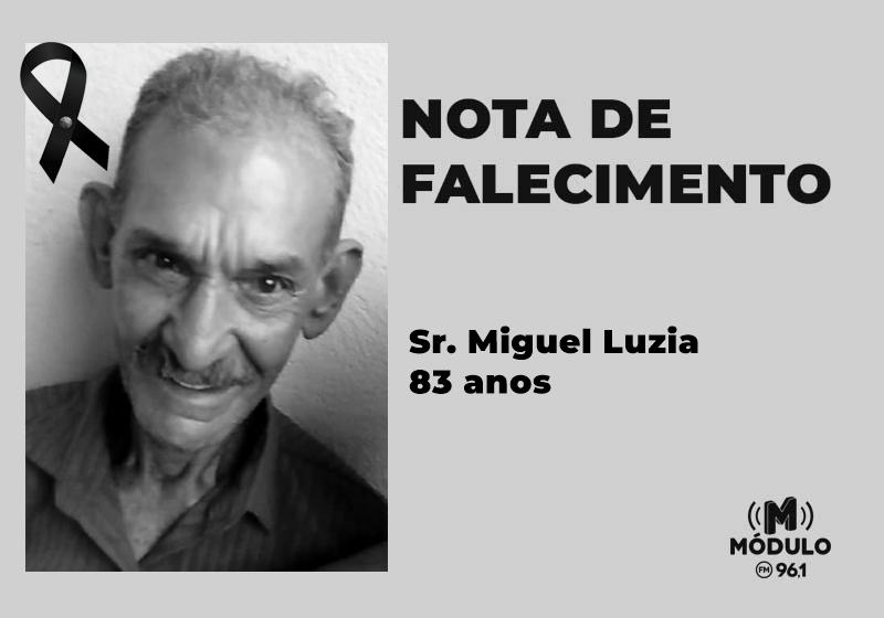 Nota de falecimento Sr. Miguel Luzia aos 83 anos