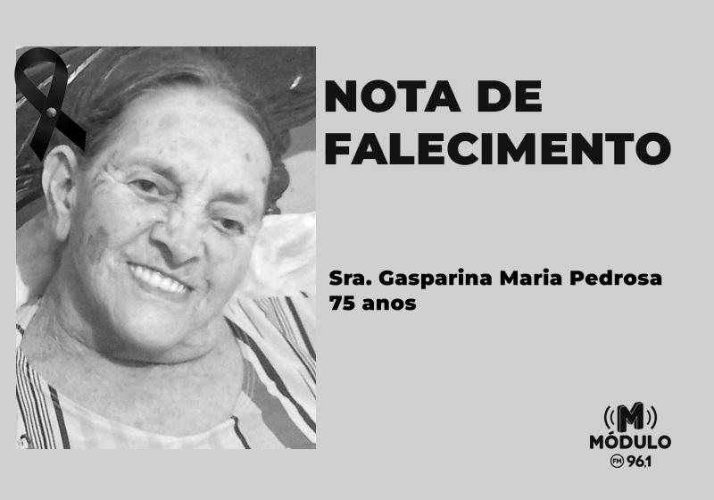 Nota de falecimento Sra. Gasparina Maria Pedrosa aos 75 anos