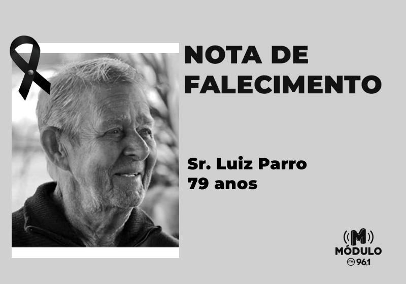 Nota de falecimento Sr. Luiz Parro aos 79 anos