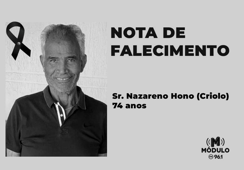 Nota de falecimento Sr. Nazareno Hono (Criolo) aos 74 anos