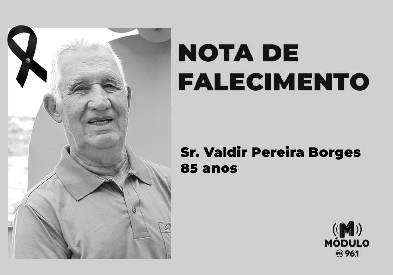 Nota de falecimento Sr. Valdir Pereira Borges aos 85 anos
