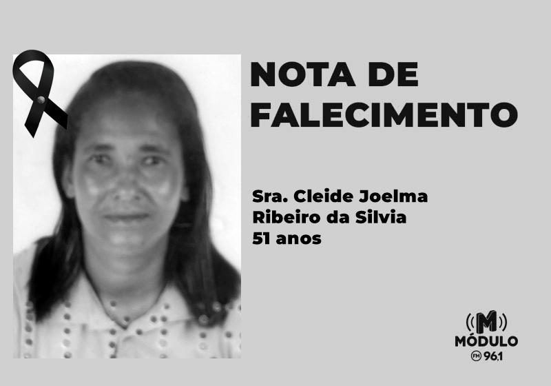 Nota de falecimento Sra. Cleide Joelma Ribeiro da Silvia aos 51 anos