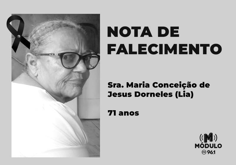 Nota de falecimento Sra. Maria Conceição de Jesus Dorneles (Lia) aos 71 anos