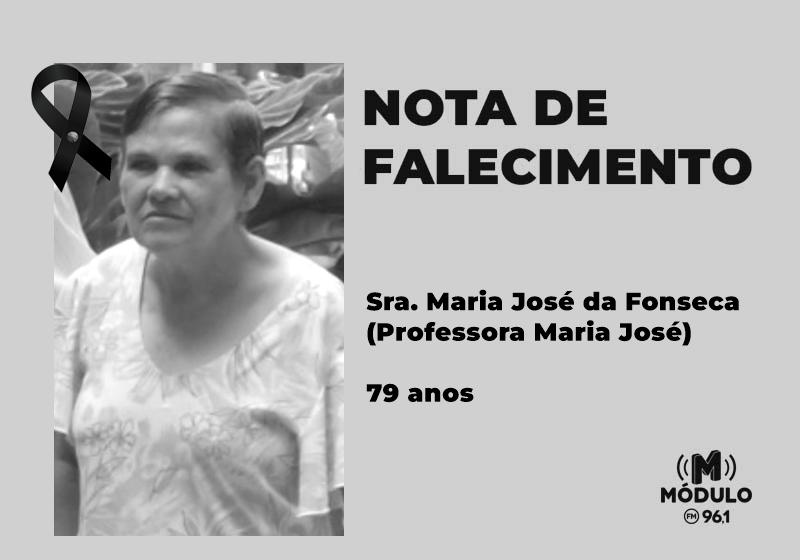 Nota de falecimento Sra. Maria José da Fonseca (Professora Maria José) aos 79 anos