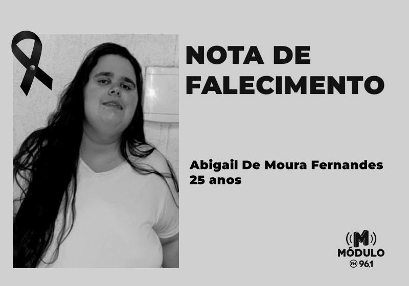 Nota de falecimento Abigail De Moura Fernandes aos 25 anos