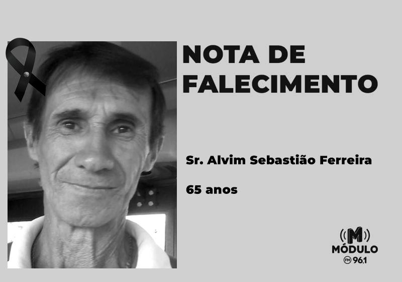 Nota de falecimento Sr. Alvim Sebastião Ferreira aos 65 anos
