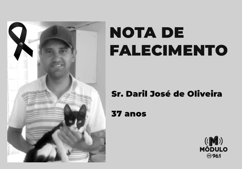 Nota de falecimento Sr. Daril José de Oliveira aos 37 anos
