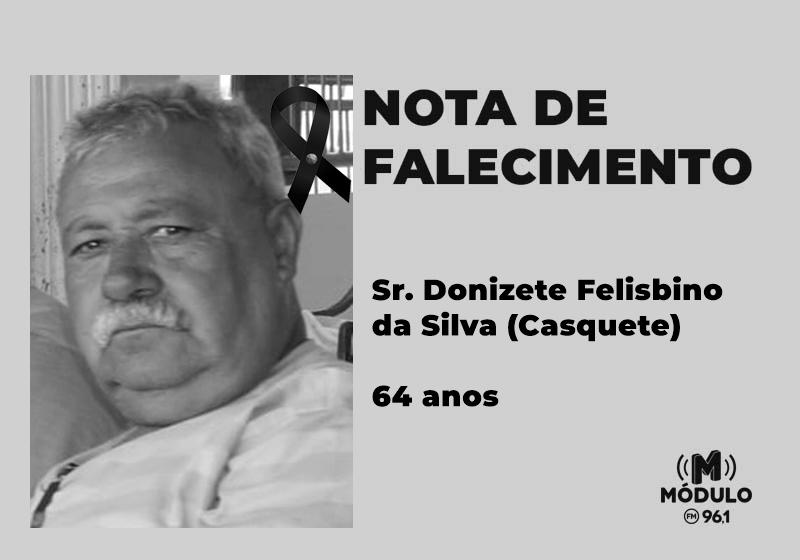 Nota de falecimento Sr. Donizete Felisbino da Silva (Casquete) aos 64 anos