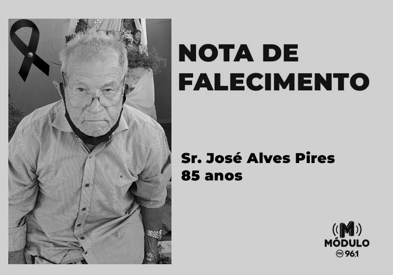 Nota de falecimento Sr. José Alves Pires (Nigrinho) aos 85 anos
