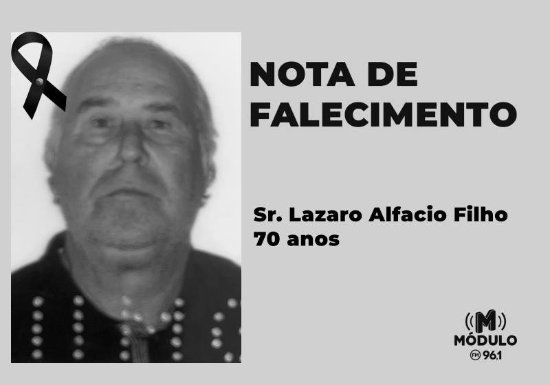 Nota de falecimento Sr. Lazaro Alfacio Filho aos 70 anos