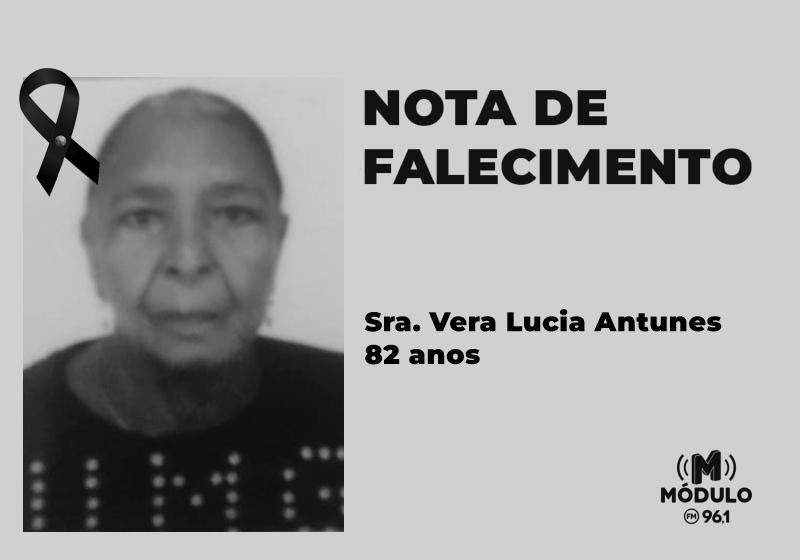 Nota de falecimento Sra. Vera Lucia Antunes aos 82...