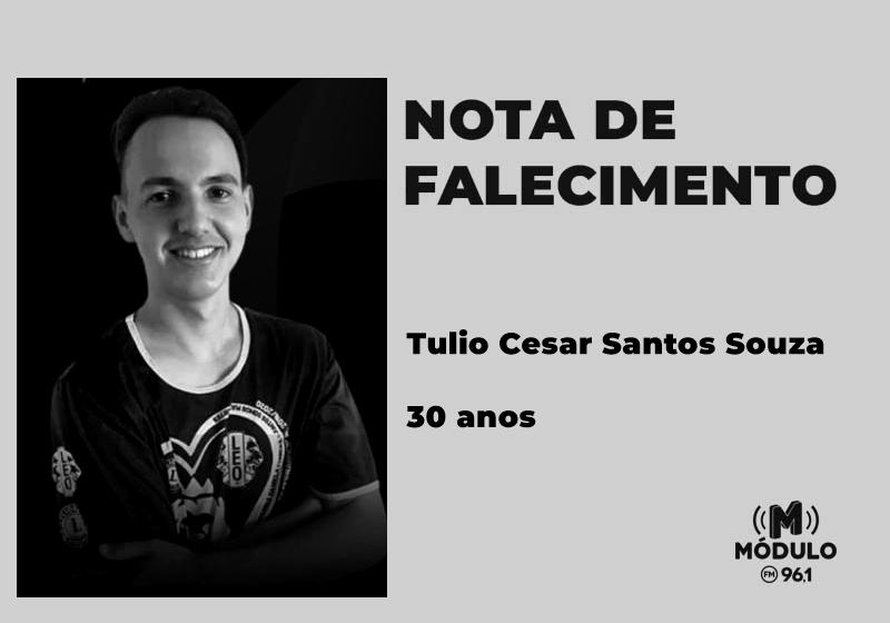 Nota de falecimento Tulio Cesar Santos Souza aos 30 anos