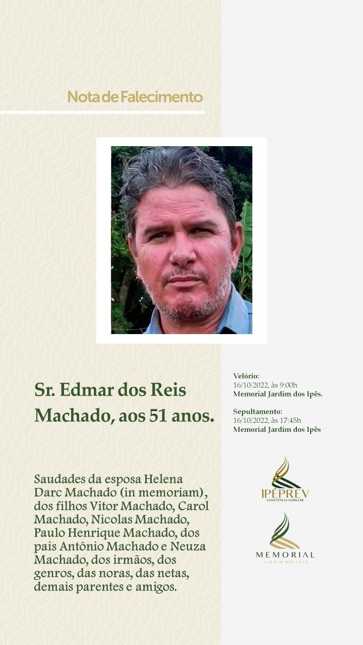 Nota de falecimento Sr. Edmar dos Reis Machado aos 51 anos