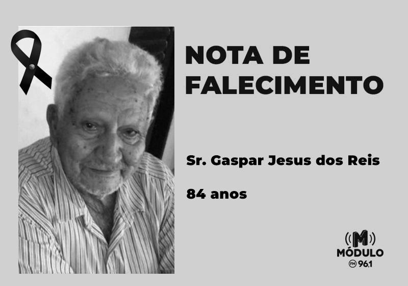 Nota de falecimento Sr. Gaspar Jesus dos Reis aos 84 anos