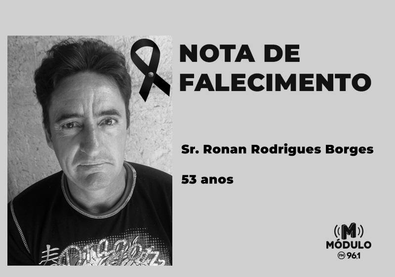 Nota de falecimento Sr. Ronan Rodrigues Borges aos 53 anos