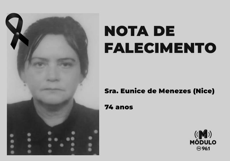 Nota de falecimento Sra. Eunice de Menezes (Nice) aos 74 anos