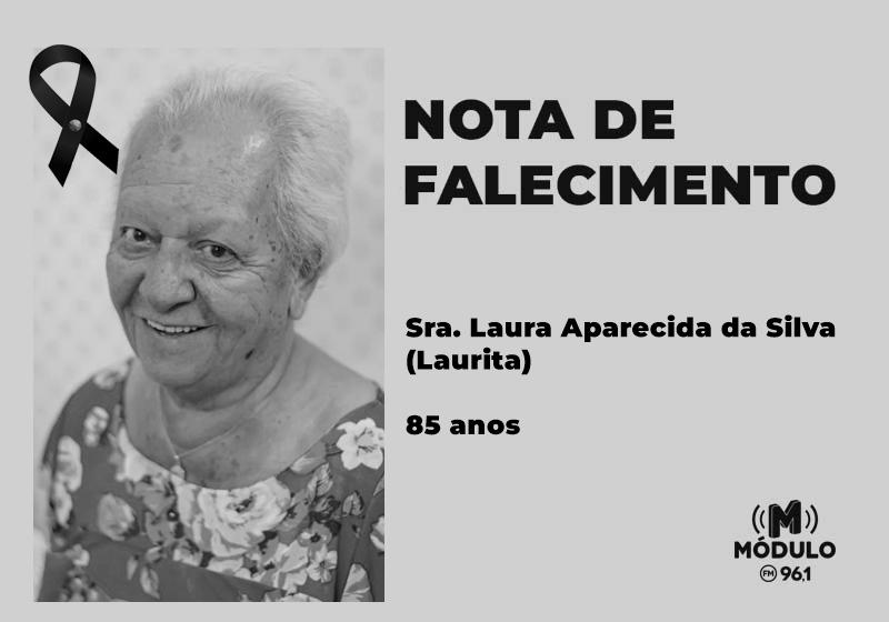 Nota de falecimento Sra. Laura Aparecida da Silva (Laurita) aos 85 anos