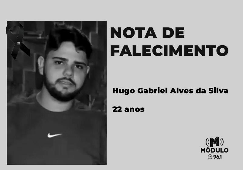 Nota de falecimento Hugo Gabriel Alves da Silva aos 22 anos