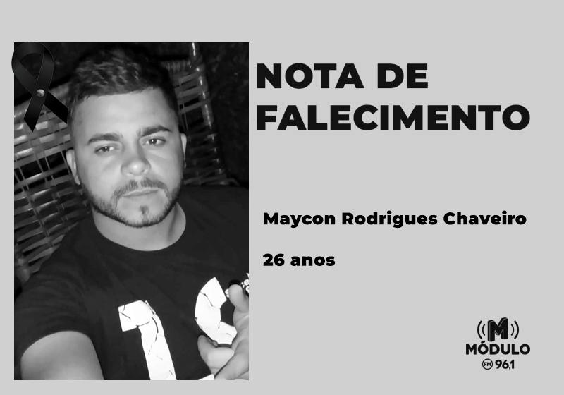 Nota de falecimento Maycon Rodrigues Chaveiro aos 26 anos