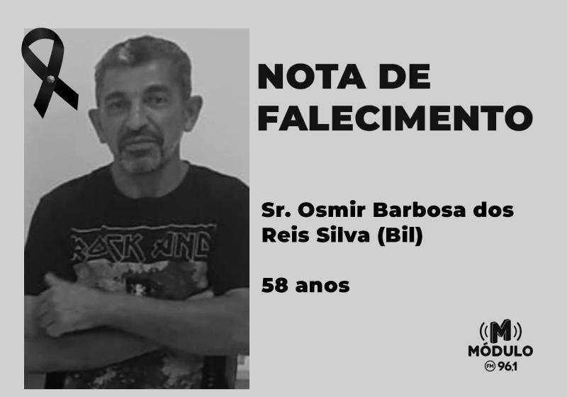 Nota de falecimento Sr. Osmir Barbosa dos Reis Silva (Bil) aos 58 anos