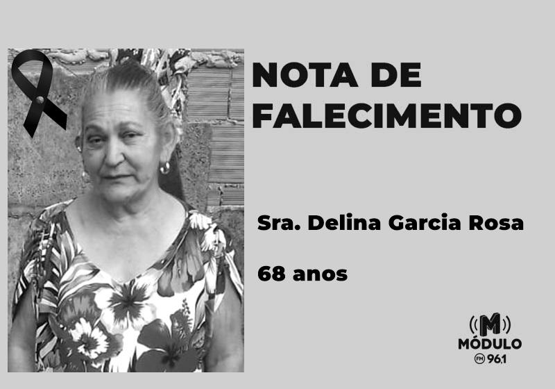Nota de falecimento Sra. Delina Garcia Rosa aos 68 anos