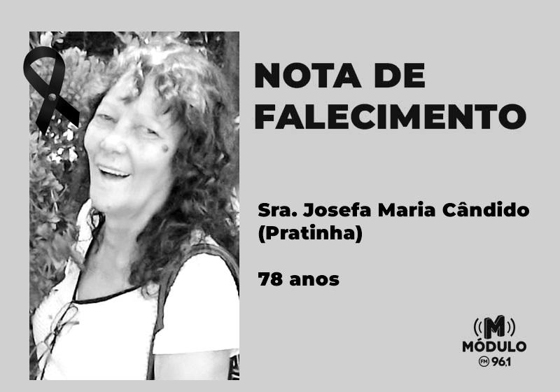 Nota de falecimento Sra. Josefa Maria Cândido (Pratinha) aos 78 anos