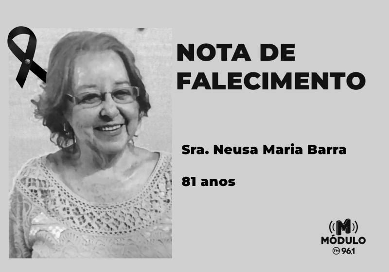 Nota de falecimento Sra. Neusa Maria Barra aos 81 anos