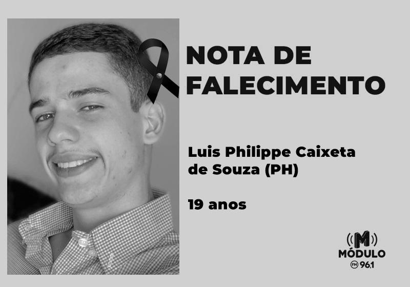Nota de falecimento Luis Philippe Caixeta de Souza (PH) aos 19 anos