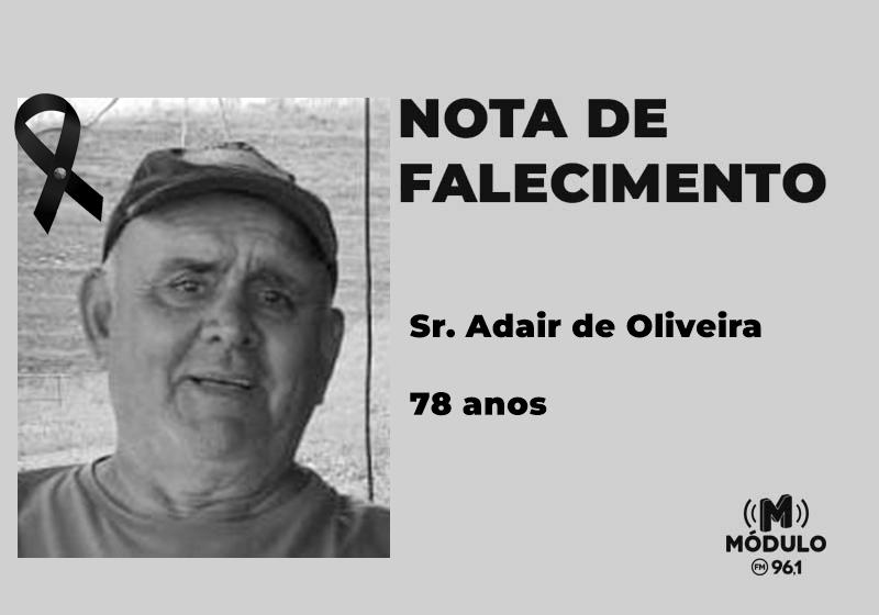 Nota de falecimento Sr. Adair de Oliveira aos 78 anos