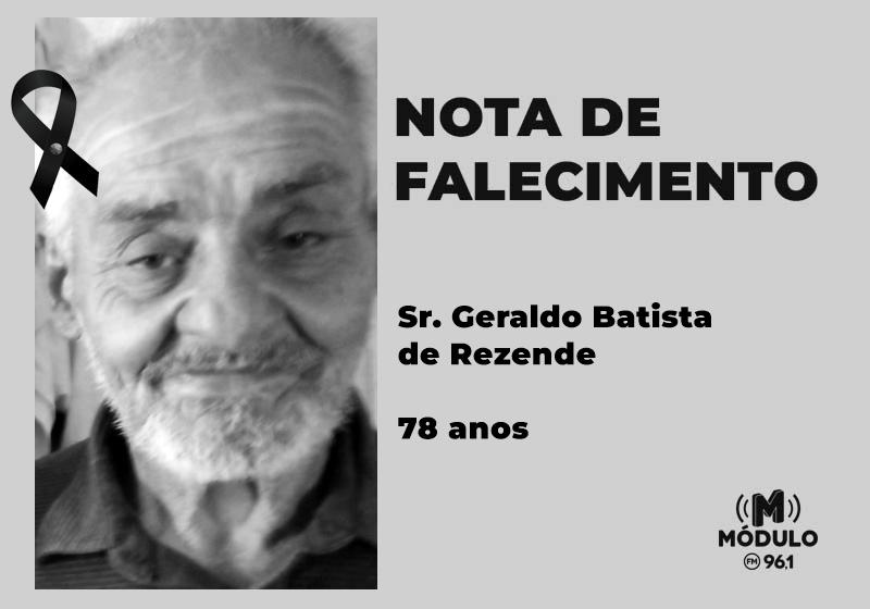 Nota de falecimento Sr. Geraldo Batista de Rezende aos 78 anos