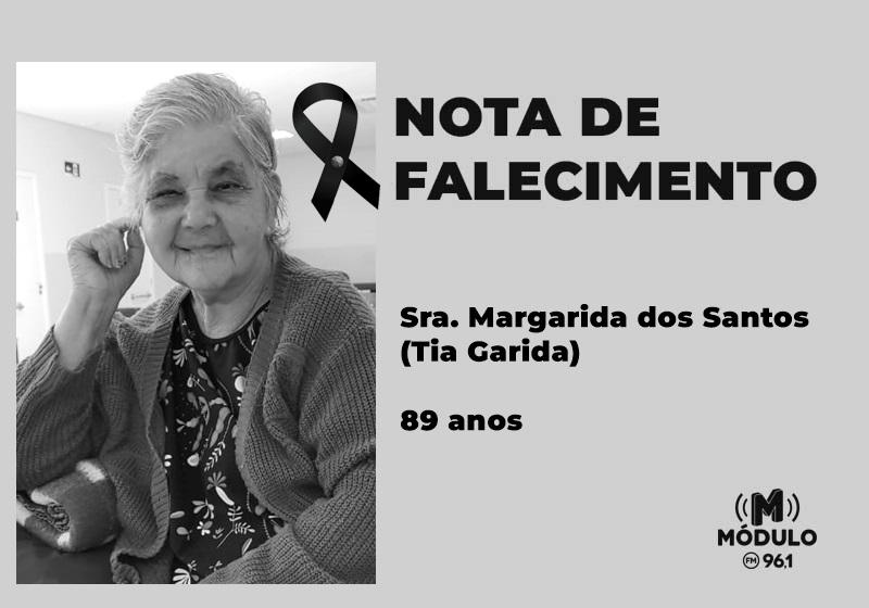 Nota de falecimento Sra. Margarida dos Santos (Tia Garida) aos 89 anos