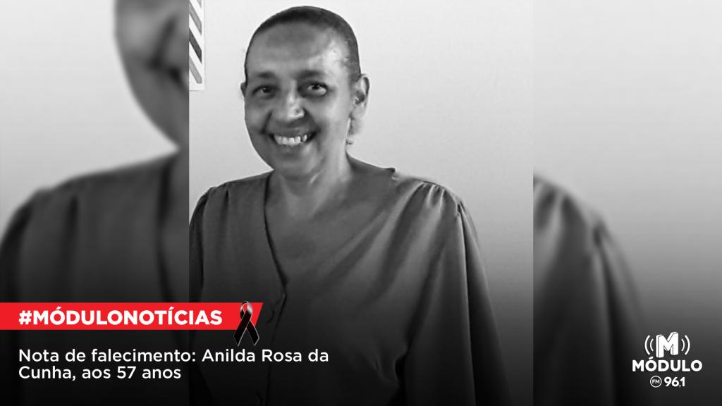 Nota de Falecimento: Anilda Rosa da Cunha, aos 57 anos